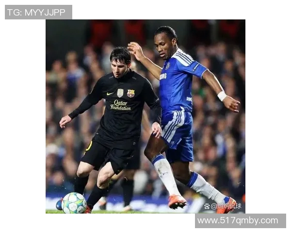 德罗巴在对阵巴萨的经典进球瞬间回顾与分析