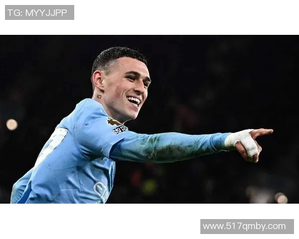 福登的崛起与曼城的辉煌之路解析年轻天才如何引领球队走向胜利